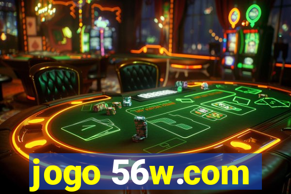 jogo 56w.com